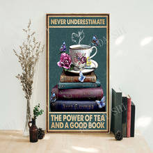Póster de libros-nunca subestime el poder del té y un buen libro, póster de libro de amor, póster de lectura de amor, carteles Vintage 2024 - compra barato
