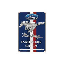 Ford Mustang Parking Only Metal Tin Sign Poster Bar Pub Cafe Club Man Cave Wall Sticker Home Plaque Decor 2024 - buy cheap