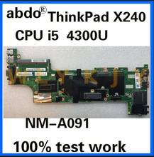 for Lenovo Thinkpad X240 X250 notebook motherboard NM-A091 CPU i5 4300U 100% test work FRU 04X5148 04X5164 04X5152 04X5160 2024 - buy cheap