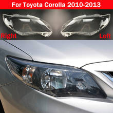 Car Front Headlamp Glass Lamp Transparent Lampshade Shell Headlight Cover For Toyota Corolla 2010-2013 Auto Light Housing Case 2024 - buy cheap