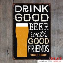 Metal Tin Sign drink good beer with good friend Decor Bar Pub Home Vintage Retro(Visit Our Store, More Products!!!) 2024 - buy cheap