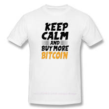 Футболка мужская с надписью Keep Calm And Buy More Bitcoin, Повседневная Свободная футболка с коротким рукавом из 100% хлопка, есть в наличии 2024 - купить недорого