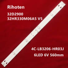 Novo 15 conjunto = 30 pces 6led (6 v) 560mm tira de luz de fundo led para l32p1a 4c-lb3206-hr03j 32d2900 32hr330m06a5 v5 2024 - compre barato