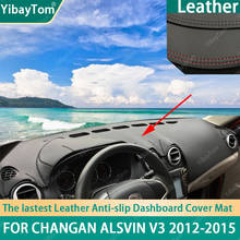 High Rank Durable Excellent PU Leather Dashboard Anit-slip Anti-UV Cover mat For Changan Alsvin V3 2012-2015 accessories 2024 - buy cheap