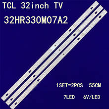 Tira de LED para iluminación trasera para TCL 4C-LB3207-HQ1 32HR330M07A2 32S3750 32D2700 L32F3301B L32F3303B L32E181 L32F1680B TOT-32D2700-2X7-303 2024 - compra barato