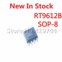 5PCS/LOT RT9612B RT9612BZS SOP-8 LCD power management chip In Stock NEW original IC 2024 - buy cheap