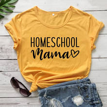 Homeschool Mama t shirt women fashion pure casual funny slogan grunge tumblr young hipster tees mother days gift art tops- L365 2024 - buy cheap