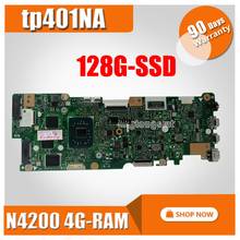 С N4200-CPU 4G-RAM 128G-SSD материнская плата для ноутбука Asus Vivobook Flip TP401NA TP401N TP401MA TP401M, тест на системную плату 2024 - купить недорого
