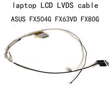 Cable LVDS LCD de 30 Pines, CABLE DDBKLGLC010 para Asus FX504 FX63 FX504G Gm FX80G FX63V VD ZX63V S5AM770, Cable de pantalla LCDS BKLG EDP LVD 2024 - compra barato