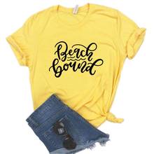 Beach Bound Print Women Tshirts Cotton Casual Funny t Shirt For Lady  Yong Top Tee Hipster 6 Color Drop Ship NA-800 2024 - buy cheap