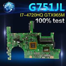 Amazoon ROG G751JL placa base de Computadora Portátil para For Asus G751JT G751JY G751JL G751J G751Tested placa base original de I7-4720HQ GTX965M 2024 - compra barato