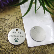 10pcs--"My dog rescued me"stainless steel charms 5 styles for choosing DIY Charms for necklace bracelets 2024 - buy cheap