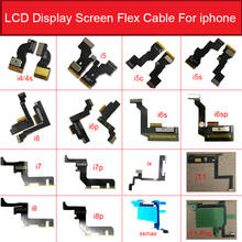 LCD Display Screen Flex Cable For iPhone 11 Pro 4 4s 5 5c 5s 6 6s 7 8 Plus X XS MAX Touch&LCD Display Flex Ribbon Repair Parts 2024 - buy cheap