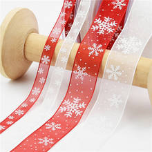 10m 10mm/25mm White,Red Snowflake Organza Ribbon DIY Bowknot Gift Wrapping Party Christmas Ribbons Decoration P0303 2024 - buy cheap