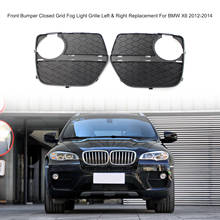 Left Right Replacement For BMW X6 E71 2012-2014 Car Front Closed Fog Lamp Cover Bumper Grille Trim 51117312605 51117312606 2024 - buy cheap