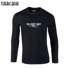 TARCHIA 2022 New Fahion Tops Tees Pullover T Shirts Men's i'm Not Gay Long Sleeve T-Shirt 100% Cotton Plus Size Oversized Cheap 2024 - buy cheap