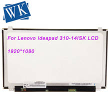 Для ноутбука lenovo Ideapad 310-14ISK ЖК-дисплей светодиодной панели Матрица для ноутбука 14,0 "30Pin 1920X1080 Full HD панель 2024 - купить недорого