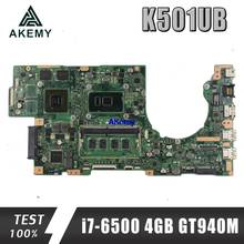 Laptop motherboard para For Asus K501UB K501UX K501UX K501UQ mainboard original DDR3 4GB-RAM I7-6500U GT940M 2024 - compre barato