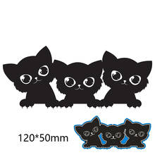 120*50mm 3pcs cat Creative New Metal Cutting Dies Scrapbook Embossing Paper Craft Album Card Punch Knife 2024 - buy cheap