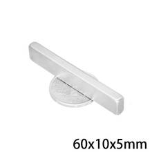 2~50PCS 60x10x5 Strong Sheet Rare Earth Magnet Length 60mm Block Rectangular Neodymium Magnets 60x10x5mm Strip Magnet 60*10*5 2024 - buy cheap