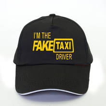I'M The Fake-gorras de béisbol con letras inspiradas para hombre, gorro de béisbol con diseño divertido de conductor de Taxi, hip hop, snapback, marca de verano 2024 - compra barato