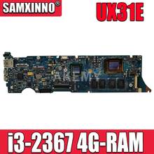 UX31E Motherboard 4GB RAM  i3-2367 RAM For ASUS UX31E laptop Motherboard UX31E Mainboard UX31E Motherboard test 100% ok 2024 - buy cheap
