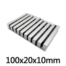 1-10pcs 100x20x10mm Block Powerful Magnets Longest Sheet Neodymium Magnet 100x20x10mm Strong Permanent NdFeB Magnets 100*20*10mm 2024 - buy cheap