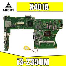 X401A Motherboard i3-2350M rev3.0 For Asus X401A X501A X301A laptop Motherboard X401A Mainboard X401A Motherboard test 100% ok 2024 - buy cheap