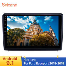 Seicane Android 9.1 Carplay 10.1" car GPS Radio for Ford Ecosport  2018-2019 With HD Touchscreen Bluetooth support Backup camera 2024 - buy cheap