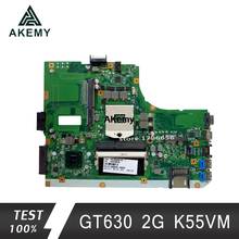 Akemy K55VM материнская плата для ноутбука For Asus A55V K55V K55VM материнская плата REV2.2/2,0 Поддержка Geforce GT630 2G 100% протестирована 2024 - купить недорого