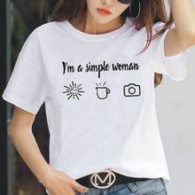 I Am A Simple Woman Print Women Tshirt Short Sleeve Casual Funny Shirt Tee Shirt Femme Hipster Plus Size Tshirt Women Tops 2024 - buy cheap