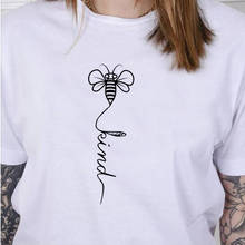 Bee Kind Graphic Tees Women Aesthetic Letter Print Streetwear T-shirt Fashion Stylish Girl Tshirt Slogan Cotton Tops Drop Ship 2024 - buy cheap