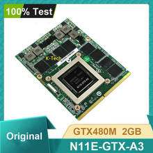 Original GTX480 GTX480M 2GB GDDR5 N11E-GTX-A3 MXM for Clevo W86cu W860cu W860tu M860tu Graphics Video Card Fast Shipping 2024 - buy cheap