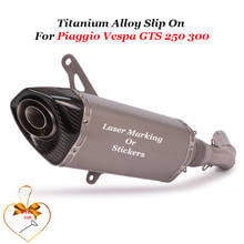 Titanium Alloy Slip On For GTS300 Piaggio Vespa GTS 250 300 Motorcycle Exhaust Escape Middle Link Pipe Muffler DB Killer 2024 - buy cheap