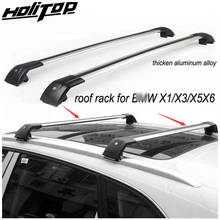 HOT Transversal roof rack cross bar cross roof rail for BM X1 X3 X5 X6 2013-2020 .thicken aluminum alloy, from ISO9001 factory. 2024 - buy cheap