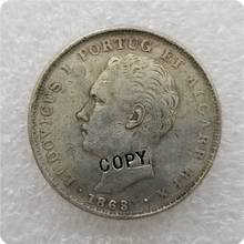 1863,1872, 1876 Португалия, 500 REIS КОПИЯ монет памятные монеты-копии монет медаль коллекционные монеты 2024 - купить недорого