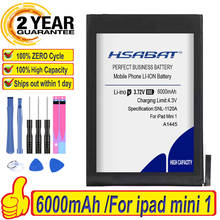 100% Оригинальный аккумулятор HSABAT 6000 мАч для ipad mini 1 для iPad mini1 A1445 A1432 A1454 A1455 2024 - купить недорого