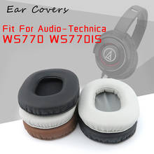 Ear Covers Ear Pads For Audio Technica ATH WS770 WS770IS ATH-WS770IS ATH-WS770 Headphone Replacement Earpads Ear-cushions 2024 - buy cheap