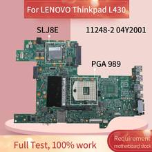 Материнская плата 04Y2001 для ноутбука LENOVO Thinkpad L430, материнская плата 11248-2 SLJ8E 2024 - купить недорого