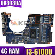 Ux303ua placa-mãe para asus ux303ub ux303u ux303ua portátil placa-mãe original notebook 4g ram I3-6100U cpu 100% teste 2024 - compre barato