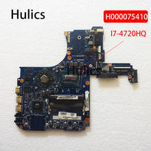 Hulics Original For Toshiba Satellite P50-B P55T-B Laptop motherboard H000075410 I7-4720HQ CPU mian board 2024 - buy cheap