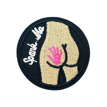 Spank Me (Size:5.5X5.5cm) Cloth Badge Mend Decorate Patch Jeans Jackets Bag Clothes Apparel Sewing Decoration Applique 2024 - buy cheap