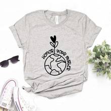 Camisetas de Honor a Your Mother earth no planet b para mujer, camiseta divertida informal para mujer, camiseta para chica Yong, camiseta de 6 colores, NA-964 2024 - compra barato