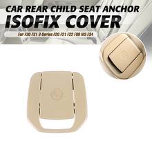 Car Rear Child Seat Fixing ISOFix Anchor Cover for BMW F30 F31 F20 F21 F22 F80 M3 F34 X1 E84 E90 E87 52207118674 2024 - buy cheap