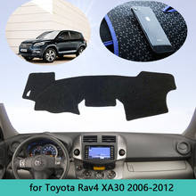 for Toyota Rav4 XA30 2006~2012 RAV 4 30 Protect Cape Car Accessories Dashboard Pad Cover Sunshade Dashmat Carpet Anti-slip Rug 2024 - buy cheap