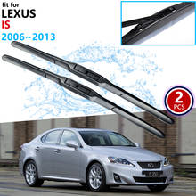 for Lexus IS 2006~2013 XE20 Car Wiper Blades Front Windscreen Windshield Wipers IS250 300 250 300h 350 200d 220d Car Accessories 2024 - buy cheap