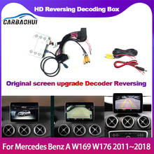 Камера заднего вида Камера для Mercedes Benz A W169 W176 2011 2012 ~ 2017 2018 оригинальный Экран обновления использования парковочной декодер для камеры 2024 - купить недорого