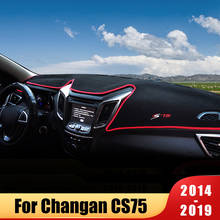 Car Dashboard Avoid Light Pad Instrument Platform Desk Cover Mats Carpets For Changan CS75 2014 2015 2016 2017 2018 2019 2024 - buy cheap