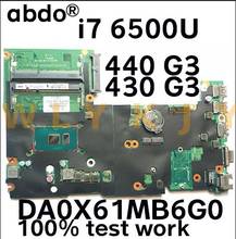 DA0X61MB6G0 for HP ProBook 440 430 G3 notebook motherboard CPU i7 6500U DDR3 100% test work 830940-001 830940-601 2024 - buy cheap