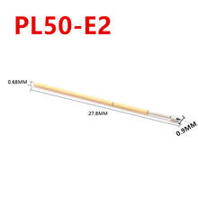 100 unidades/pacote PL50-E2 pino cônico do teste da mola 0.68mm diâmetro exterior 27.8mm sonda longa do pwb 2024 - compre barato